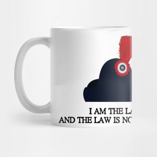 "I Am The Law!" Mug